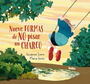 Nueve formas de no pisar un charco | Susanna Isern, Maria Girón | Cooperativa autogestionària