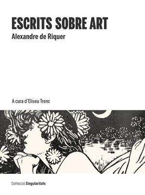 Escrits sobre art | de Riquer e Ynglada, Alexandre | Cooperativa autogestionària