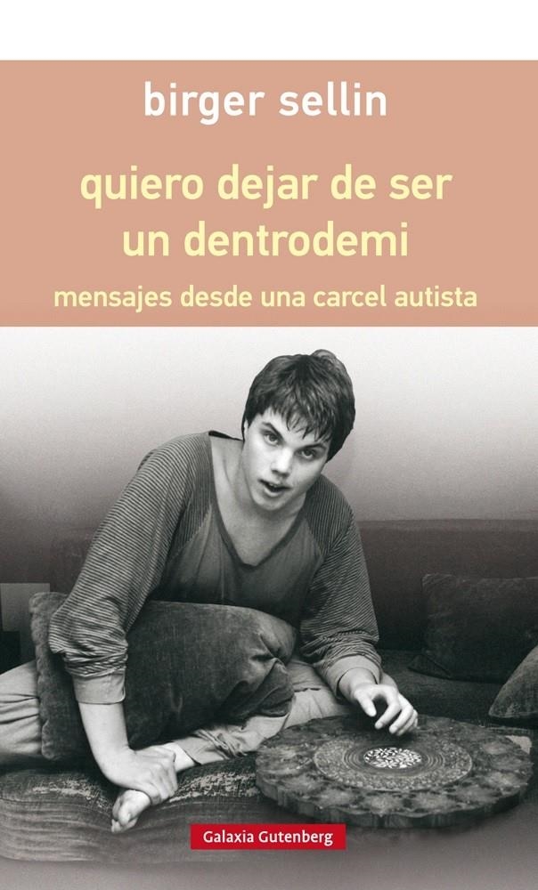 quiero dejar de ser un dentrodemi - rústica | Sellin, Birger | Cooperativa autogestionària