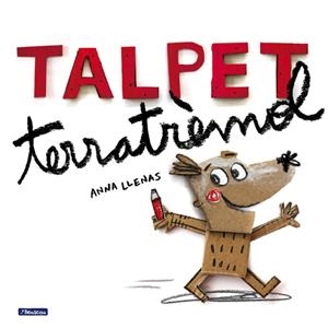 Talpet terratrèmol | Llenas, Anna