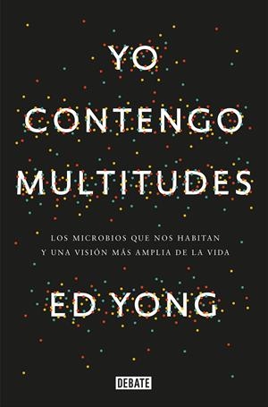 Yo contengo multitudes | Ed Yong | Cooperativa autogestionària