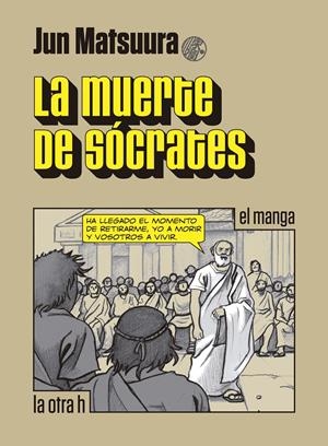 La muerte de Socrates | Jun Matsuura | Cooperativa autogestionària
