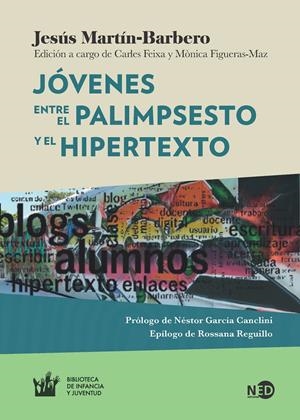 Jóvenes entre el palimsesto y el hipertexto | Jesús Martin Barbero | Cooperativa autogestionària