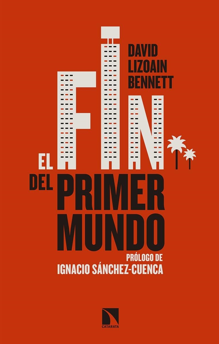 El fin del primer mundo | David Lizoain Bennet | Cooperativa autogestionària