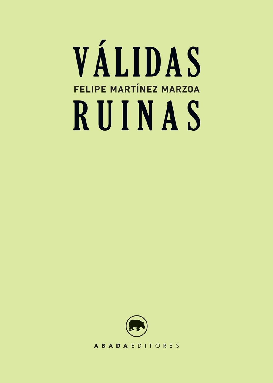 Válidas ruinas | Martínez Marzoa, Felipe