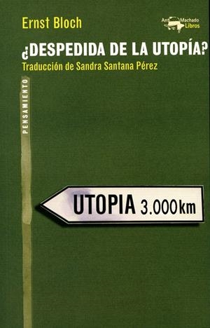 ¿Despedida de la utopía? | Bloch, Ernst | Cooperativa autogestionària