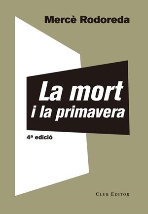 La mort i la primavera | Rodoreda, Mercè | Cooperativa autogestionària