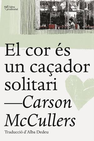 El cor és un caçador solitari | McCullers, Carson | Cooperativa autogestionària