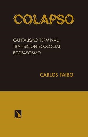 Colapso | Taibo Arias, Carlos