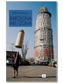 Barcelona Art/Zona | Parcerisas, Pilar