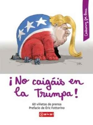 NO CAIGAIS EN LA TRUMPA! | DD.AA | Cooperativa autogestionària