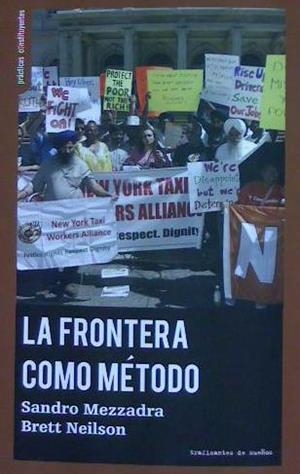 La Frontera como método | Sandor Mezzadra, Brett Neilson | Cooperativa autogestionària