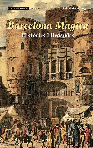 Barcelona mágica | Martín i Roig, Gabriel | Cooperativa autogestionària