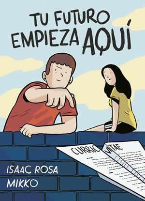 Tu futuro empieza aquí | Isaac Rosa/Mikko | Cooperativa autogestionària