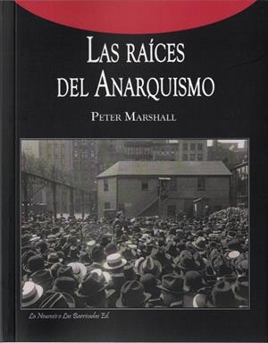Las raíces del anarquismo | Peter Marshall | Cooperativa autogestionària