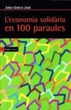 L'economia solidària en 100 paraules | Jordi Garcia Jané | Cooperativa autogestionària