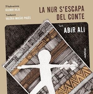 La Nur s'escapa del conte | Abir Ali; Gulnar Hajo | Cooperativa autogestionària