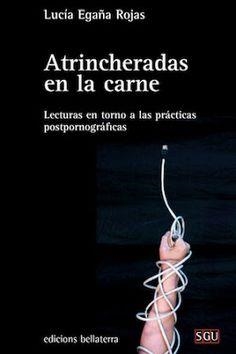 Atrincheradas en la carne | Egaña Rojas, Lucía | Cooperativa autogestionària