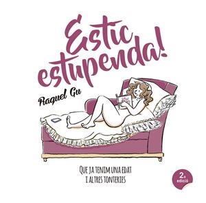 Estic estupenda! | (Garcia Ulldemolins), Raquel Gu