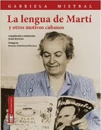 La lengua de Martí | Gabriela Mistral | Cooperativa autogestionària
