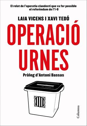 Operació Urnes | Tedó Gratacós, Xavier/Vicens Estaran, Laia | Cooperativa autogestionària