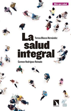 La salud integral | Blasco Hernández, Teresa/Rodríguez Reinado, Carmen