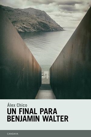 Un final para Benjamin Walter | Chico Morales, Álex | Cooperativa autogestionària