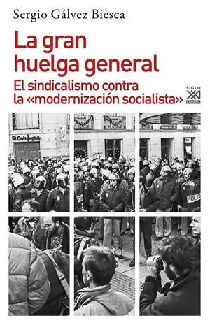 La gran huelga general | Gálvez Biesca, Sergio | Cooperativa autogestionària