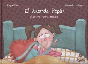 El duende Pepín. Marina tiene miedo | Díez, Raquel; Carretero, Mónica | Cooperativa autogestionària
