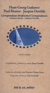 Correspondance Briefwechseñ Correspondencia | Gadamer / Ricoeur/ Derrida | Cooperativa autogestionària