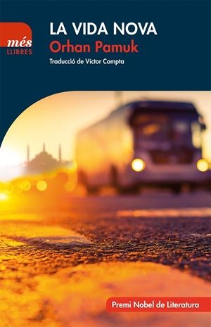 La vida nova | Pamuk, Orhan | Cooperativa autogestionària