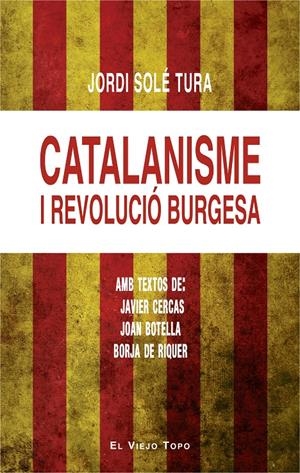 Catalanisme i revolució burgesa | Solé Tura, Jordi | Cooperativa autogestionària