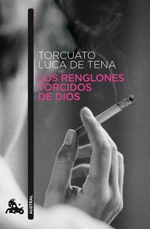 Los renglones torcidos de Dios | Luca de Tena, Torcuato | Cooperativa autogestionària