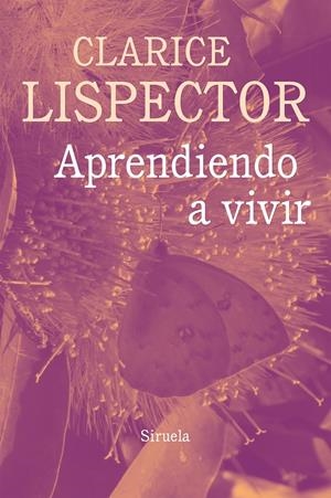 Aprendiendo a vivir | Lispector, Clarice | Cooperativa autogestionària