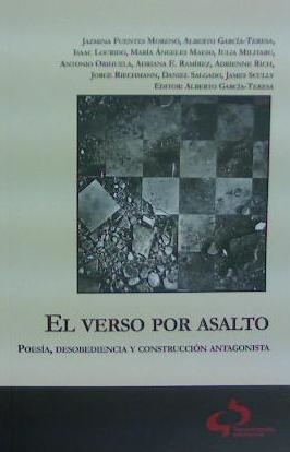 El verso por asalto | Fuentes Moreno, Jazmina/García-Teresa García, Alberto/Lourido Hermida, Isaac/Maeso Arribas, María Án | Cooperativa autogestionària