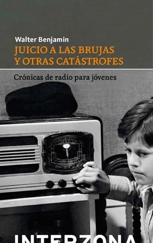 Juicio a las brujas y otras catástrofes | Benjamin, Walter | Cooperativa autogestionària