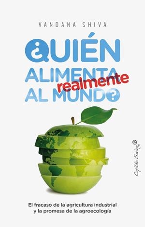 ¿Quién alimenta realmente al mundo? | Vandana Shiva | Cooperativa autogestionària