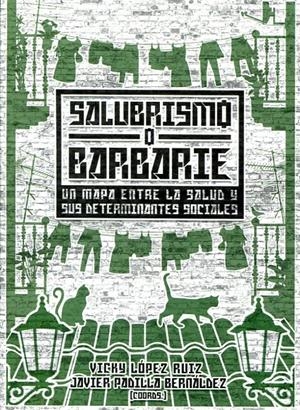 Salubrismo o barbarie | Cooperativa autogestionària