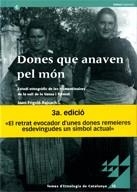 Dones que anaven pel món. Estudi etnogràfic de les trementinaires de la Vall de la Vansa i Tuixent | Frigolé Reixach, Joan | Cooperativa autogestionària
