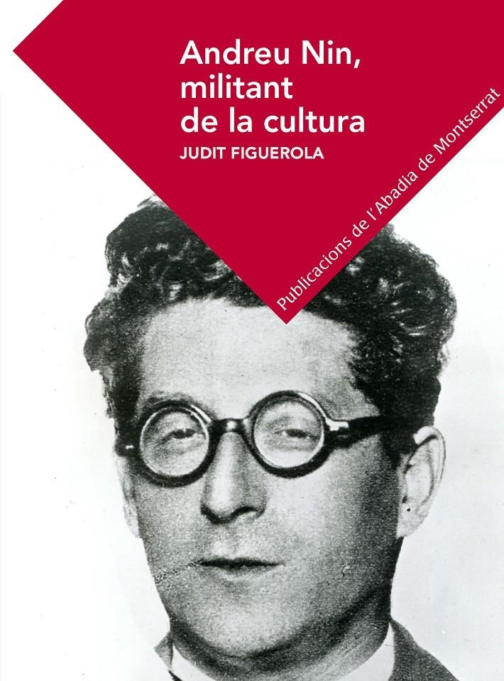 Andreu Nin, militant de la cultura | Figuerola Peró, Judit | Cooperativa autogestionària
