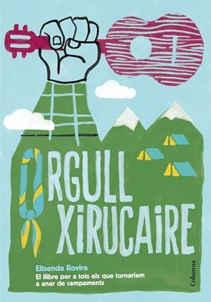 Orgull xirucaire | Rovira Olivé, Elisenda | Cooperativa autogestionària
