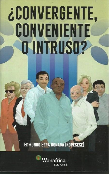Convergente, Conveniente o Intruso | Sepa Bonaba, Edmundo | Cooperativa autogestionària