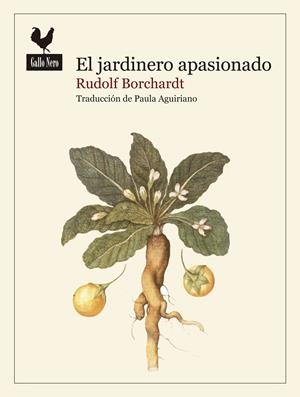 El jardinero apasionado | Borchardt, Rudolf | Cooperativa autogestionària