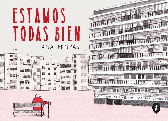 Estamos todas bien | Penyas, Ana | Cooperativa autogestionària