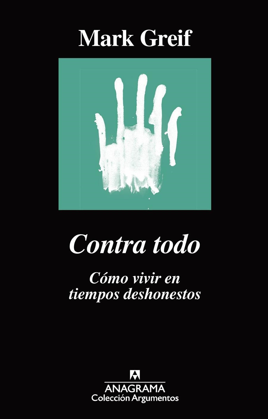 Contra todo | Greif, Mark | Cooperativa autogestionària
