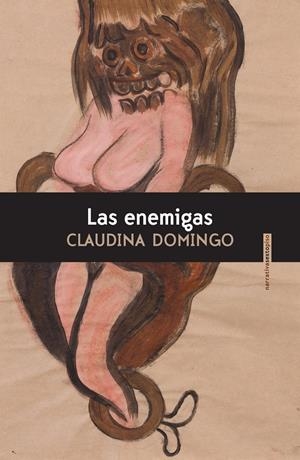 Las enemigas | Claudina Domingo | Cooperativa autogestionària