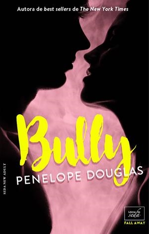 BULLY (Fall Away-1) - edición en español | Douglas, Penelope | Cooperativa autogestionària