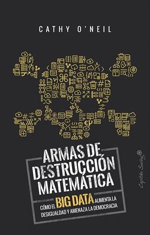 Armas de destrucción matemática | Cathy O'Neil | Cooperativa autogestionària