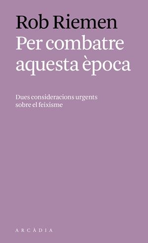 Per combatre aquesta època | Riemen, Rob | Cooperativa autogestionària