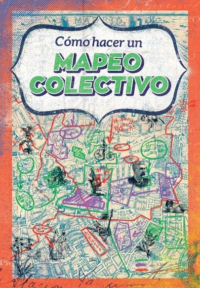 Cómo hacer un mapeo colectivo | Vivero de Iniciativas Ciudadanas | Cooperativa autogestionària